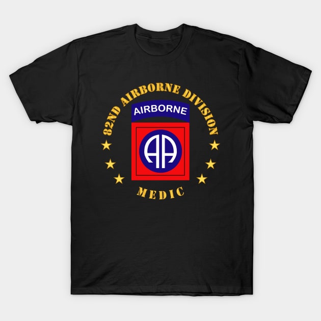 82nd Airborne Division - Medic T-Shirt by twix123844